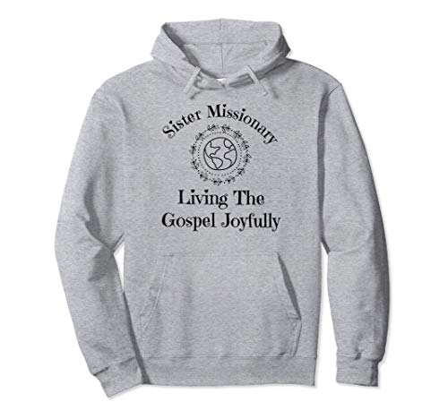 LDS Book of Mormon Sister Missionary Joyfully Living P-Day Pullover Hoodie