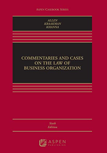 Commentaries and Cases on the Law of Business Organization (Aspen Casebook Series)