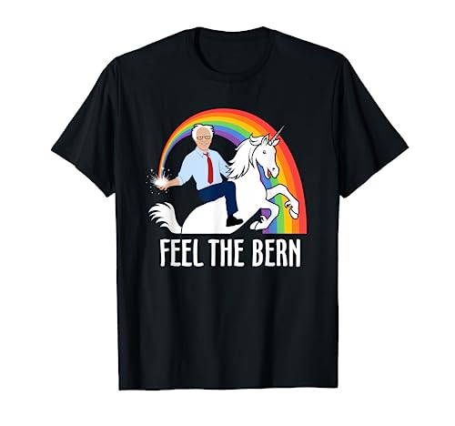 Feel The Bernie Sanders Riding Unicorn Funny Bern T-Shirt