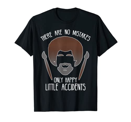 Gift design for Artists | No Mistakes | Happy Accidents T-Shirt