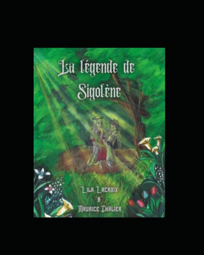 La Légende de Sigolène (French Edition)
