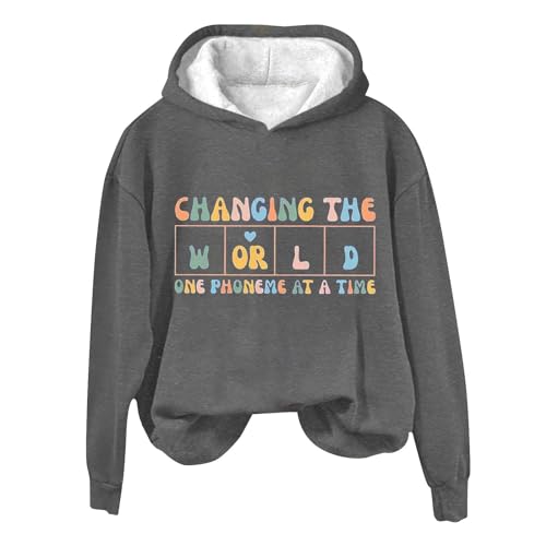 BLUBUKLKUN amazon outlet today Hoodies for Women Changing The World One Phoneme At A Time Casual Sweatshirt Womens Fashion 2023 (Dark Gray, XXL)