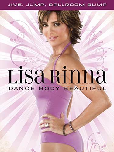 Lisa Rinna Dance Body Beautiful: Jive, Jump, Ballroom Bump