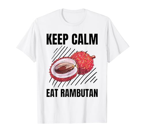 Keep Calm Eat Rambutan Vintage Grunge Rambutan Lover T-Shirt