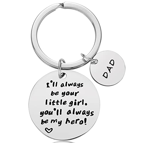 Father’s Day Gift - Dad Gift from Daughter for Birthday, I'll Always Be Your Little Girl, You Will Always Be My Hero Keychain, Stainless Steel