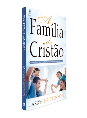 A Família do Cristão - Larry Christenson