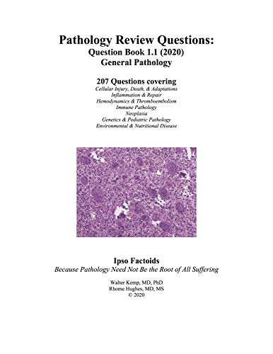 Pathology Review Questions: Question Book 1.1 (2020) General Pathology