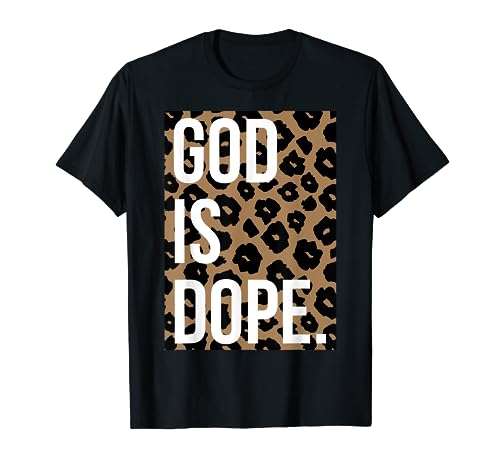 God Is Dope In Leopard T-Shirt