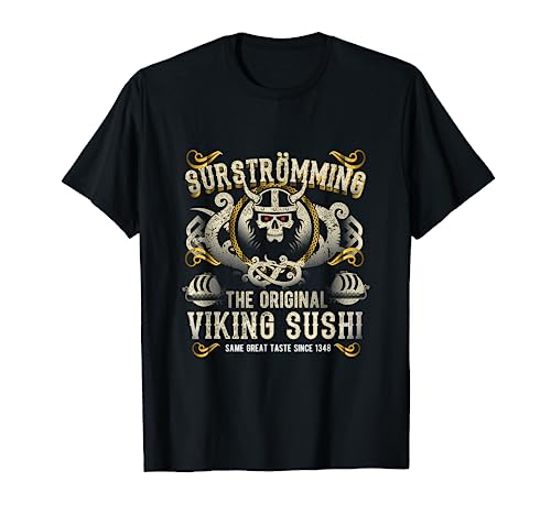 Surströmming Viking Sushi for Fans of Sweden & Surströmming T-Shirt