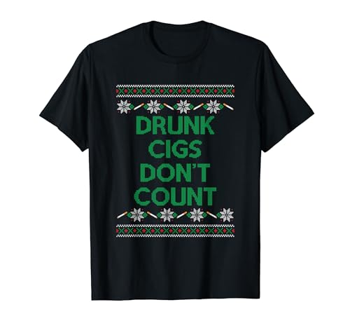 Drunk Cigs Don't Count Apparel T-Shirt
