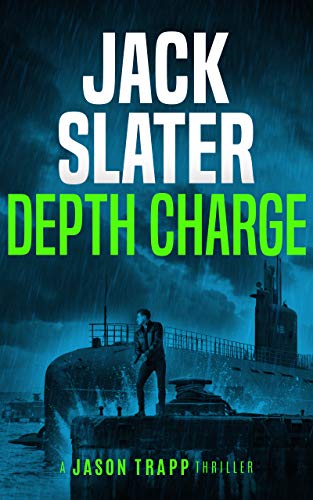 Depth Charge (Jason Trapp Thrillers Book 4)