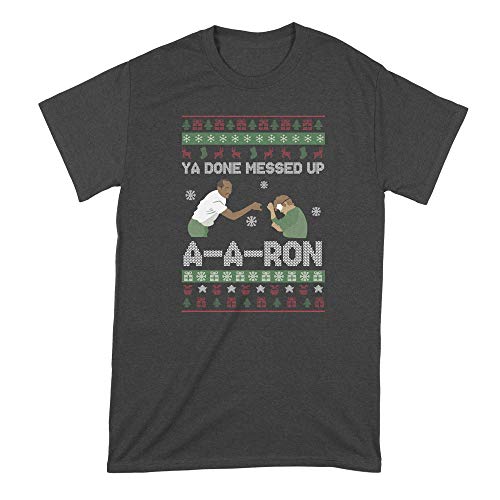 We Got Good Ya Done Messed up A-A-Ron Shirt Christmas Ya Done Messed up Aaron Christmas Shirt Black