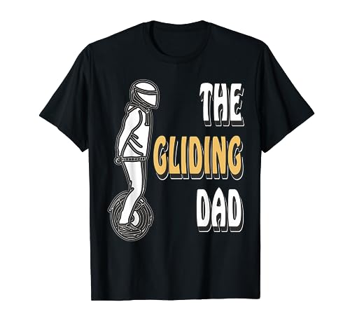 Unicycle The Gliding Dad Unicycle Electric Unicycle Solowheel T-Shirt
