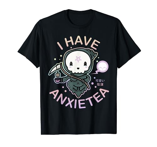 Pastel Goth I Have Anxiety - Kawaii Grim Tea Gift T-Shirt
