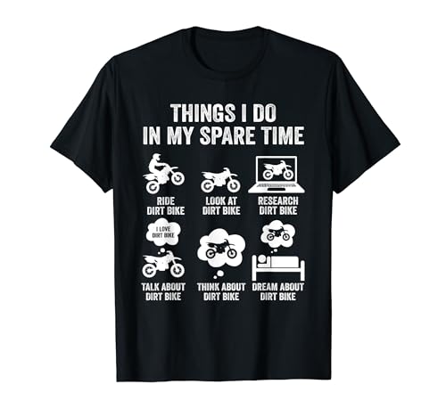 Things I Do In My Spare Time Funny Dirt Bike Motocross Biker T-Shirt