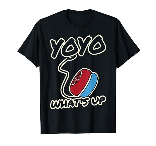 YoYo - What's Up I Practice Cool YoYo Skills Show yo yo T-Shirt