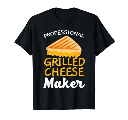 Professional Grill Cheese Maker Cheese Maker T-Shirt