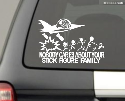 Jet Fighter ChainSaw Bomb Decal Nobody cares about YOUR STICK FIGURE FAMILY Funny Vinyl Sticker
