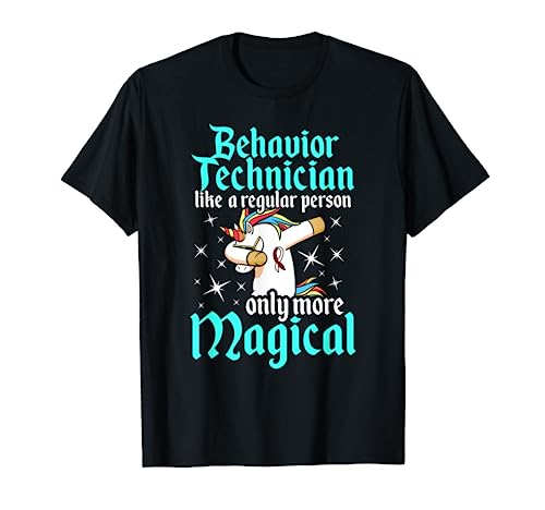 Behavior Technician Magical Behavioral Tech RBT T-Shirt