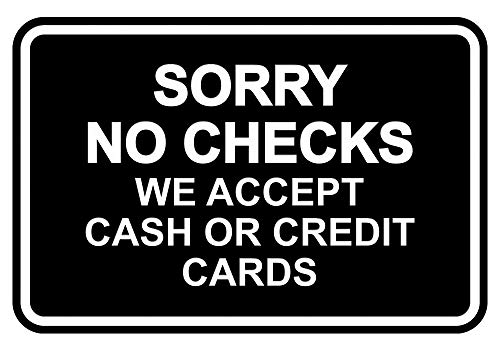 Classic Framed Sorry No Checks We Accept Cash or Credit Cards Sign - Small (Black-White) 1 Pack
