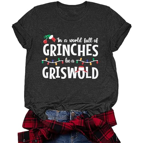 KIDDAD Women Christmas T-Shirt Funny in A World Full of Be A Griswold Shirt Casual Short Sleeve Tee Top Dark Gray