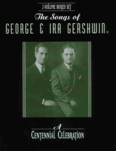 The Songs of George & Ira Gershwin: A Centennial Celebratio (Boxed Set) (Piano/Vocal/Chords) (Book (Boxed Set))