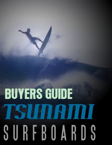 Tsunami Surfboard's Surfing Gear Buyers Guide