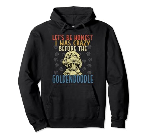 Mini Golden Doodle I Was Crazy Before My Mini Goldendoodle Pullover Hoodie