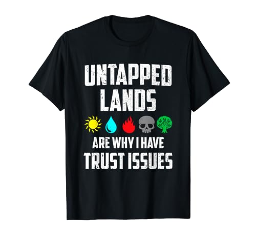 Untapped Lands Trust Issues Magic T-Shirt - Funny Geek TCG, Classic Fit, Short Sleeve, Black