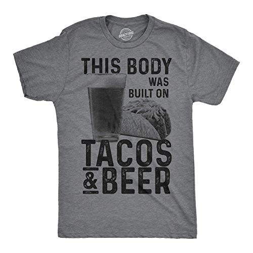 Mens This Body was Built On Tacos and Beer Hilarious T Shirt for Guys Funny Top Funny Mens Shirts for Mexican Fiesta with Beer Dark Grey XL