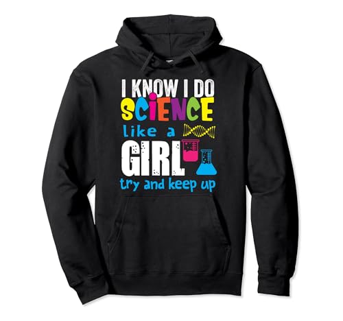 Funny Scientist Science Nerd Teacher Student Women Girl Gift Pullover Hoodie