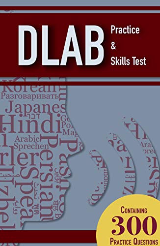 DLAB Practice and Skills Test Study Guide : 300 DLAB Practice Questions with Explanations