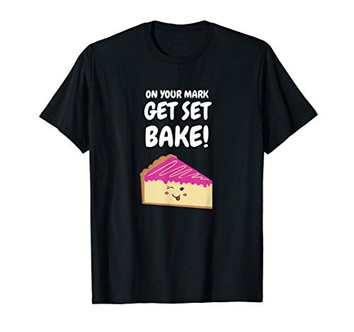 British Baking Show Gifts Baking Funny Get Set Bake Off T-Shirt