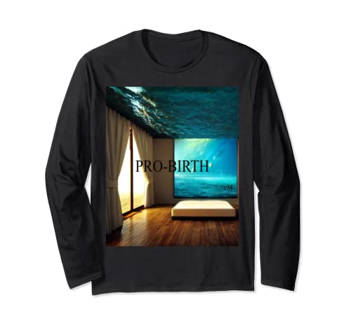 PRO-BIRTH Long Sleeve T-Shirt