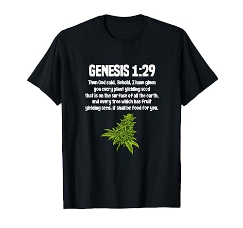 Genesis 1 29 Weed Marijuana Cannabis Bud Leaf Stoner 420 T-Shirt