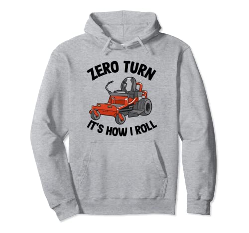 Zero Turn It's How I Roll Landscaping Dad Lawn Mower Pullover Hoodie