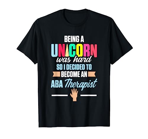 ABA Therapist Hard Behavior Analyst Autism Therapy RBT T-Shirt