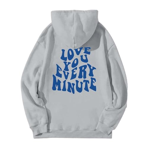 Hoodies for Women Love You Every Minute Casual Hoodies Letter Graphic Print Long Sleeve Drawstring Hooded (Grey, M)