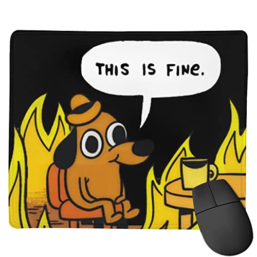 This is Fine Dog Fire Funny Meme Mouse Pad Non-Slip Gaming Mouse Pad with Stitched Edge Computer Pc Mousepad Rubber Base for Office Home