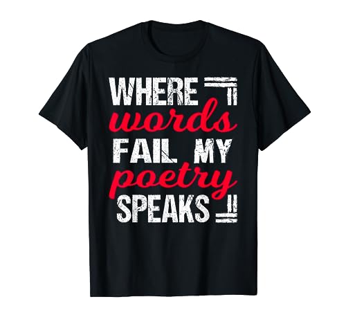Reading & Writing Gift Shirt for Poetry Slam Writers & Poets T-Shirt