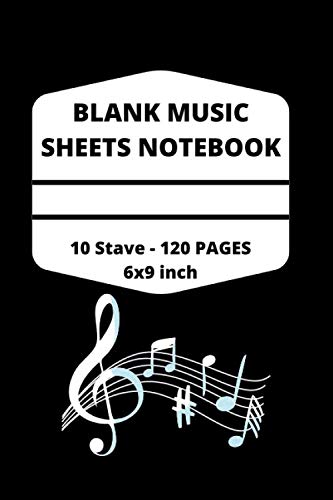 BLANK MUSIC SHEETS NOTEBOOK