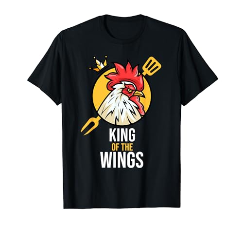 Funny Chicken King Wings Fans BBQ Drumstick Gift For Men T-Shirt