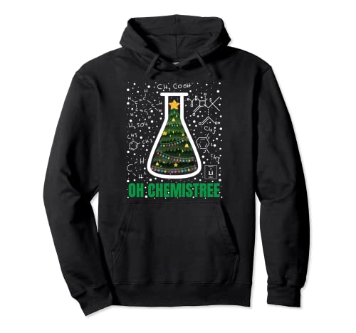 Oh Chemistree Chemistry Teacher Ugly Science Merry Christmas Pullover Hoodie