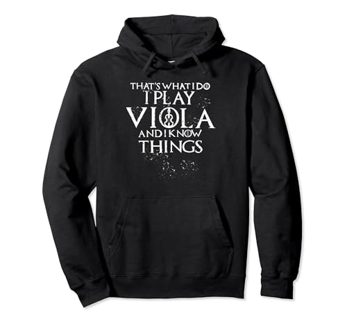 That's What I Do I Play Viola | Violinist Funny Music Gift Pullover Hoodie