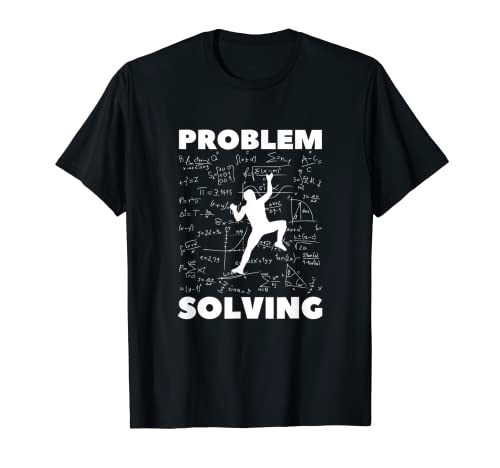 Problem-Solving-Climber Gift Rock-Climbing-Bouldering-Pun T-Shirt