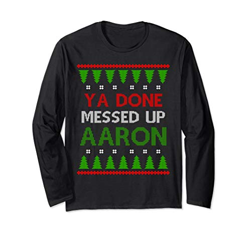 Ya Done Messed Up AARON Ugly Christmas Sweater XMAS Gift