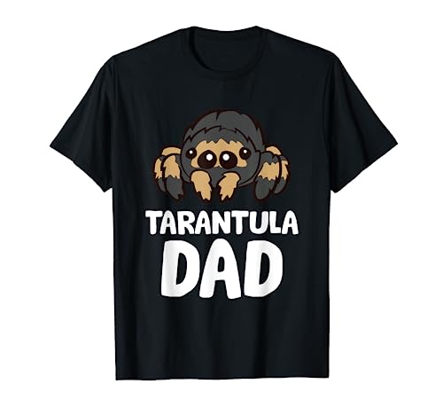 Tarantula Dad Tarantula Spider Owner Funny Tarantula T-Shirt