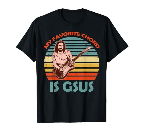 My Favorite Chord Is Gsus Jesus Guitarist Guitar Vintage T-Shirt