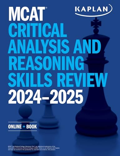 MCAT Critical Analysis and Reasoning Skills Review 2024-2025: Online + Book (Kaplan Test Prep)
