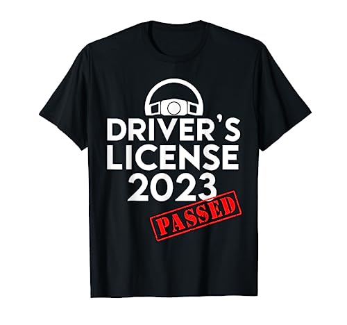 Driver License 2023 Passed Driving Test New Driver T-Shirt